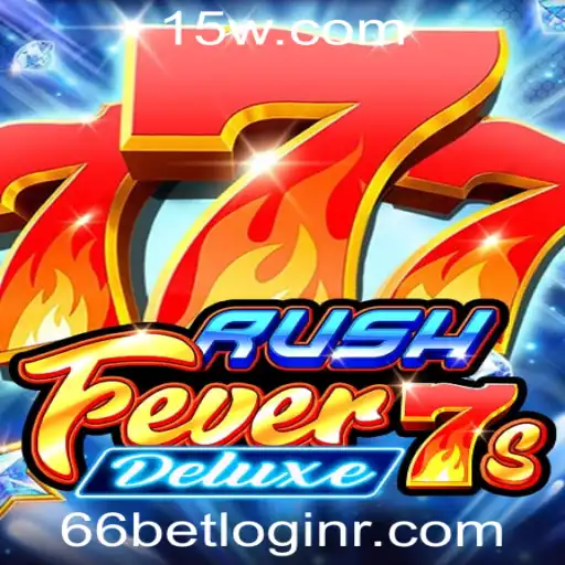 Aventura Online: Descubra RushFever7sDeluxe no 66bet